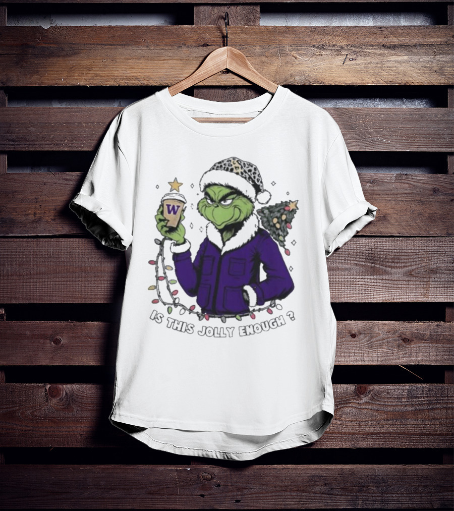 Washington Huskies Grinch Is This Jolly Enough Merry Christmas T-Shirt