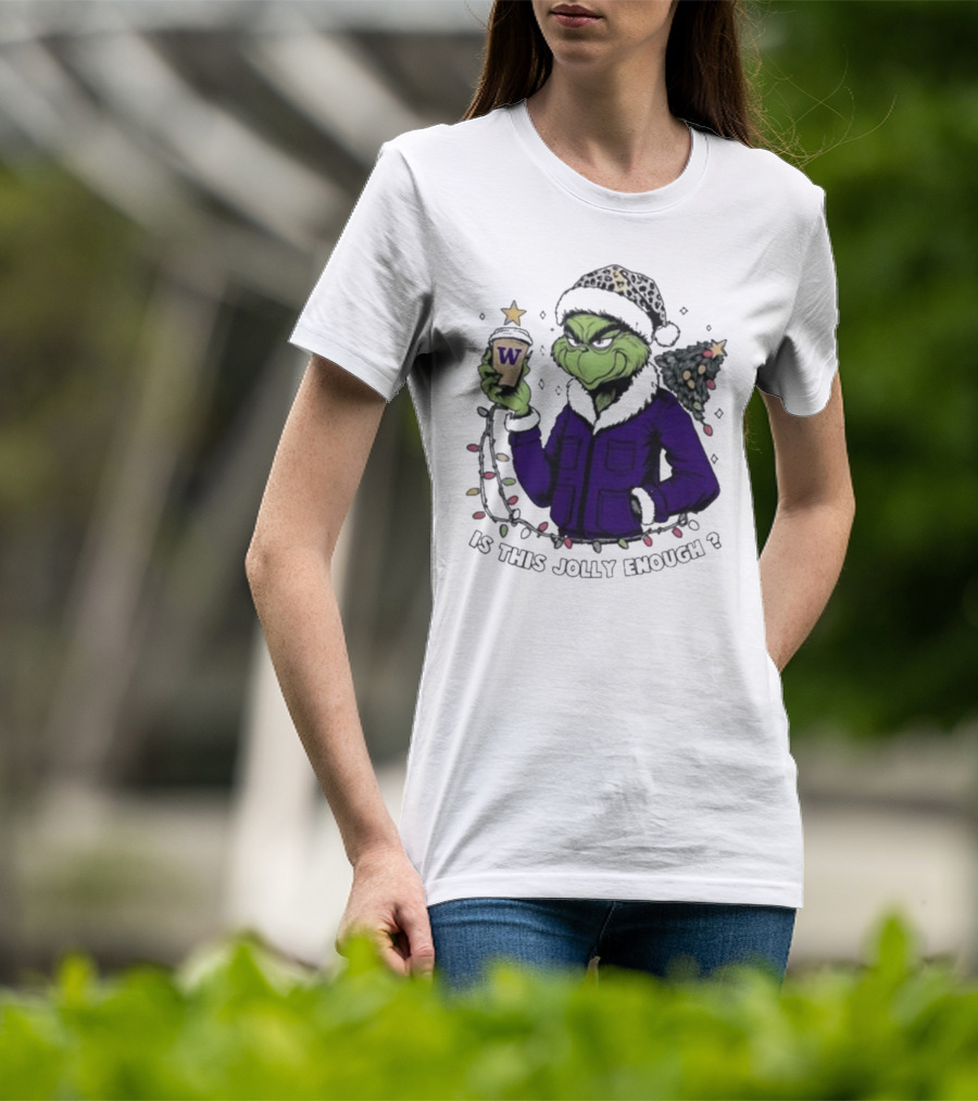 Washington Huskies Grinch Is This Jolly Enough Merry Christmas T-Shirt
