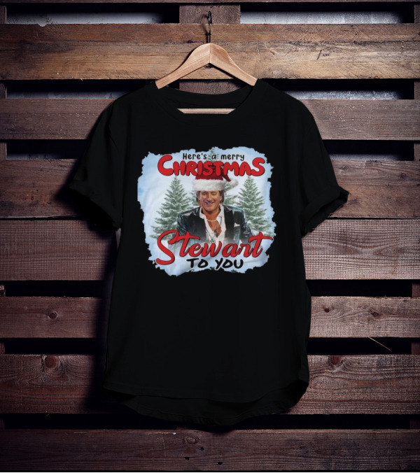 Rod Stewart Here’s A Merry Christmas Stewart To You T-Shirt