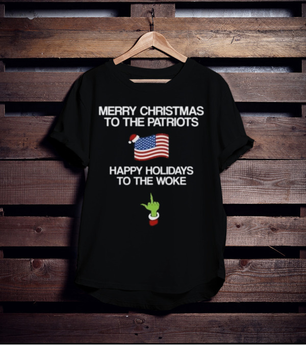 Hangovergang Merry Christmas To The Patriots Happy Holidays To The Woke American Flag Santa Hat Grinch Hand T-Shirt