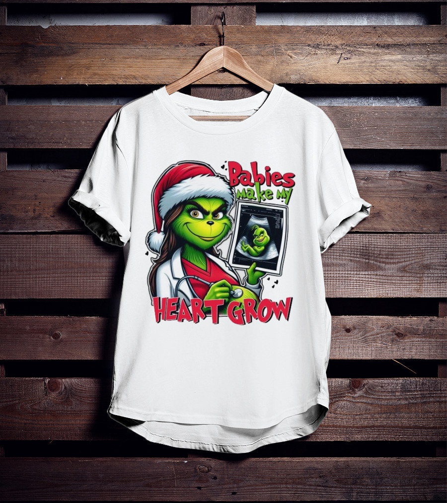 Babies Make My Heart Grow Grinch Christmas Ultrasound T-Shirt