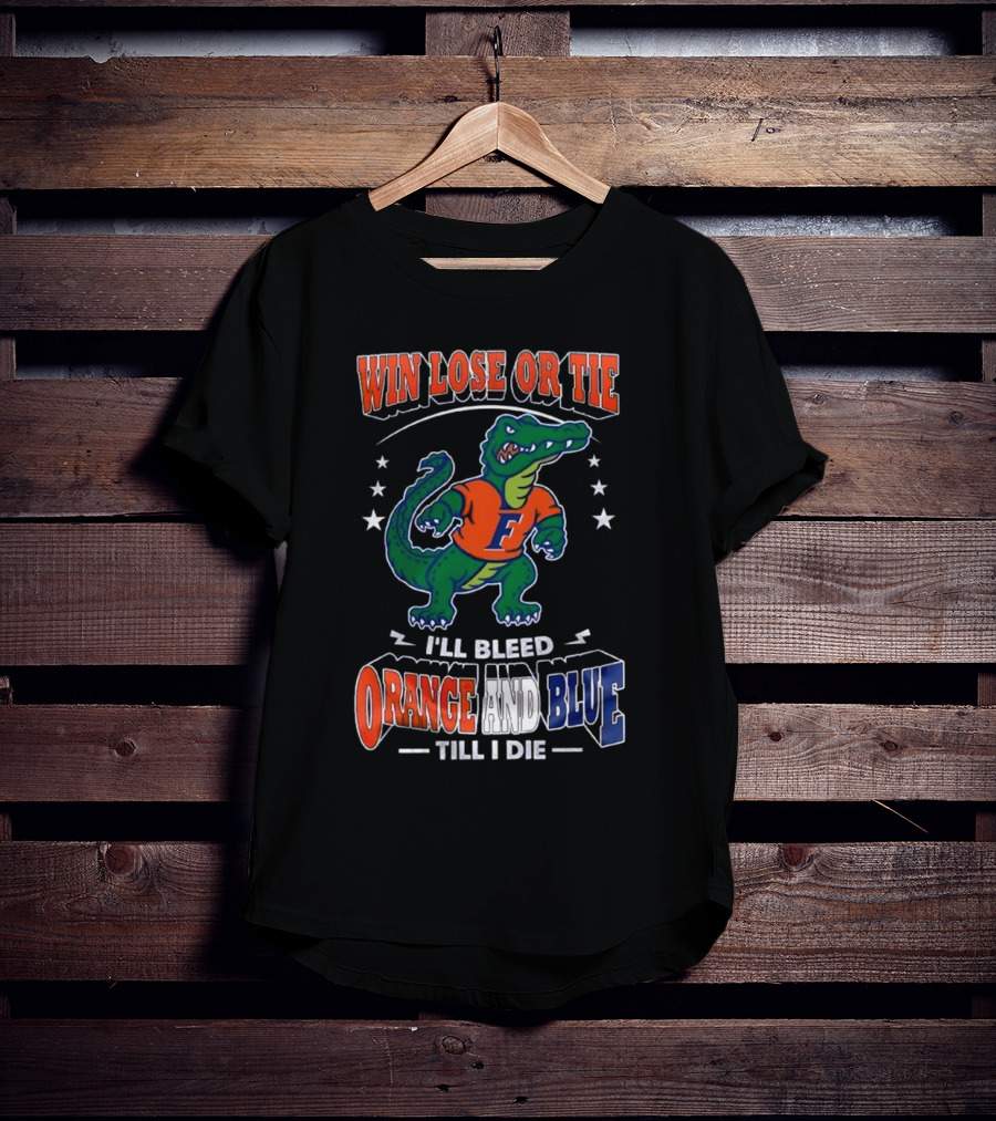 Win Lose Or Tie I'll Bleed Orange And Blue Till I Die Florida Gators Mascot T-Shirt