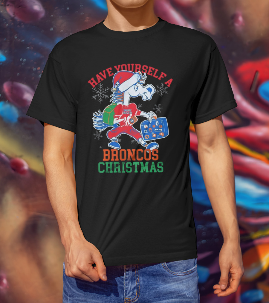 Have Yourself A Boise State Broncos Christmas T-Shirt