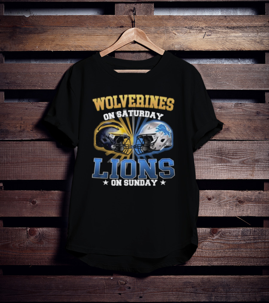 Wolverines On Saturday Lions On Sunday Football Helmets Showdown T-Shirt