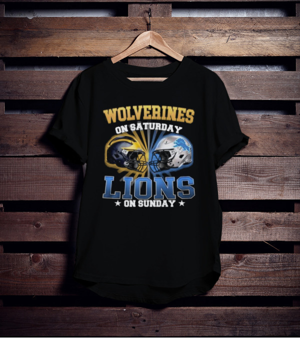 Wolverines On Saturday Lions On Sunday Football Helmets Showdown T-Shirt