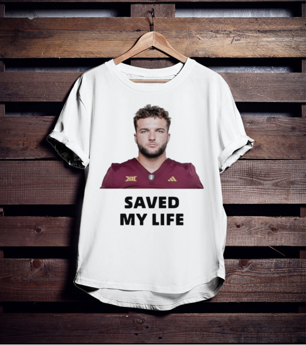 Cam Skattebo Big 12 Saved My Life T-Shirt