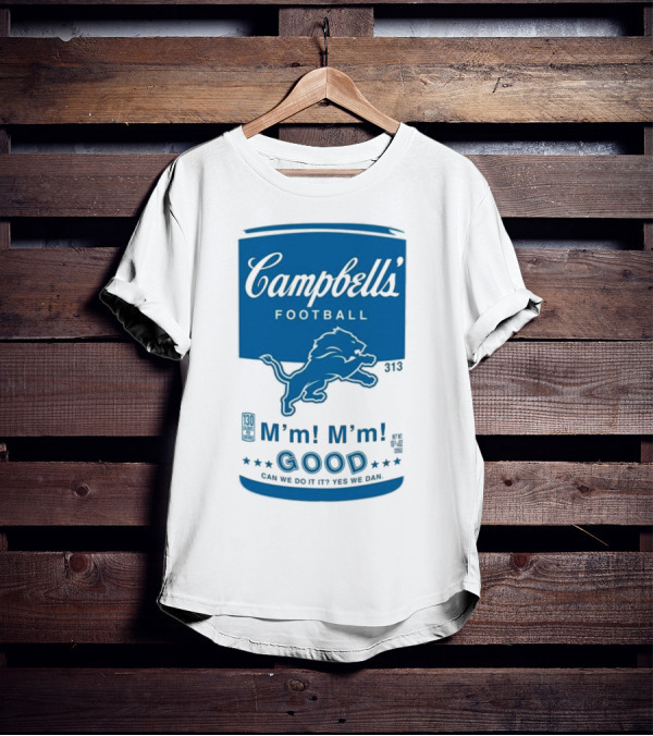 Campbell's Football Detroit Lions M'm M'm Good Can We Do It Yes We Dan T-Shirt