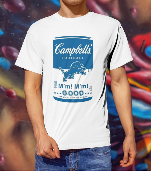Campbell's Football Detroit Lions M'm M'm Good Can We Do It Yes We Dan T-Shirt