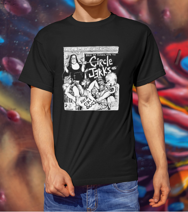 Back To School With The Circle Jerks Eat At OK Dogs T-Shirt