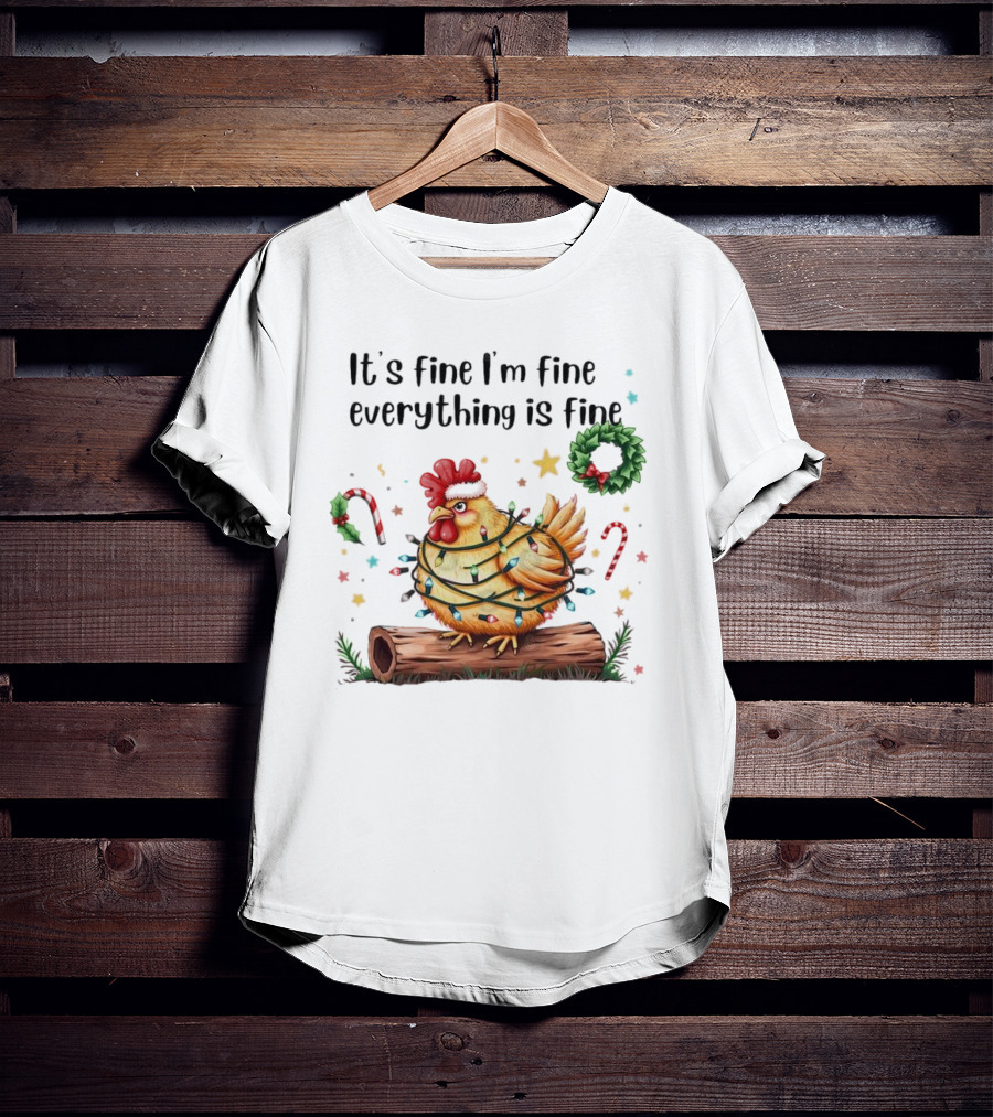 It's Fine I'm Fine Everything Is Fine Merry Christmas Chicken Lights Candy Canes Wreath T-Shirt