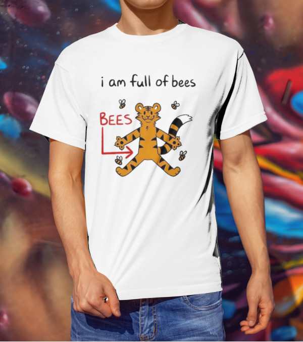 I Am Full Of Bees Tiger Character With Bees Arrow T-Shirt