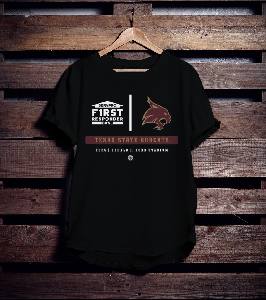Texas State Bobcats Servpro First Responder Bowl 2025 Gerald J. Ford Stadium T-Shirt