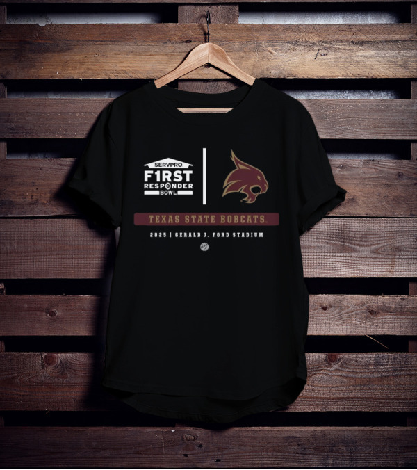 Texas State Bobcats Servpro First Responder Bowl 2025 Gerald J. Ford Stadium T-Shirt