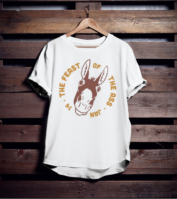 The Feast Of The Ass January 14 Donkey T-Shirt