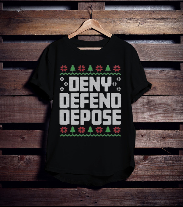 Deny Defend Depose Ugly Christmas Sweater Design With Trees And Flowers T-Shirt
