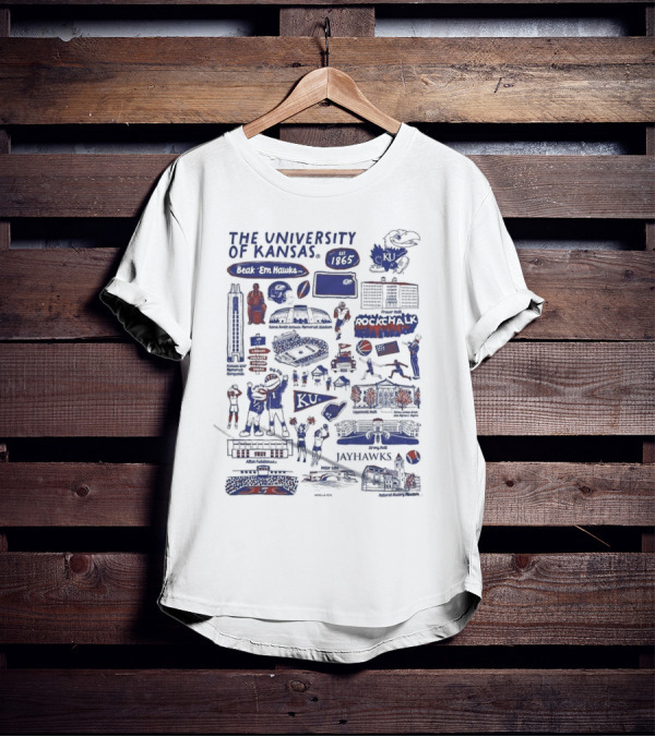The University Of Kansas Est 1865 Beak 'Em Hawks Rock Chalk Jayhawks Allen Fieldhouse Memorial Stadium Jayhawk Blvd KU Icons And Sports T-Shirt