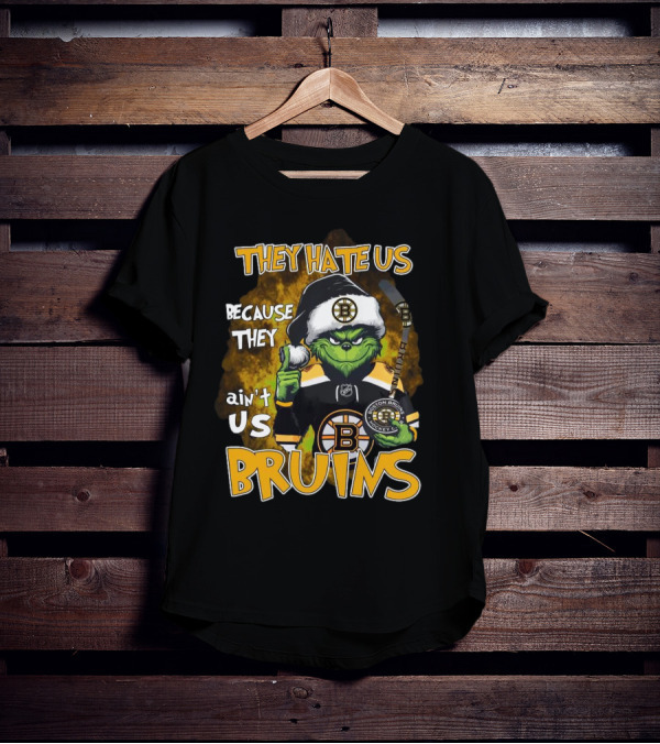 Boston Bruins Grinch They Hate Us Because They Ain’t Us Christmas Holidays T-Shirt