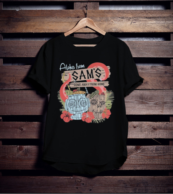 Aloha From Sam's Home Away From Home Tropical Tiki Decor T-Shirt