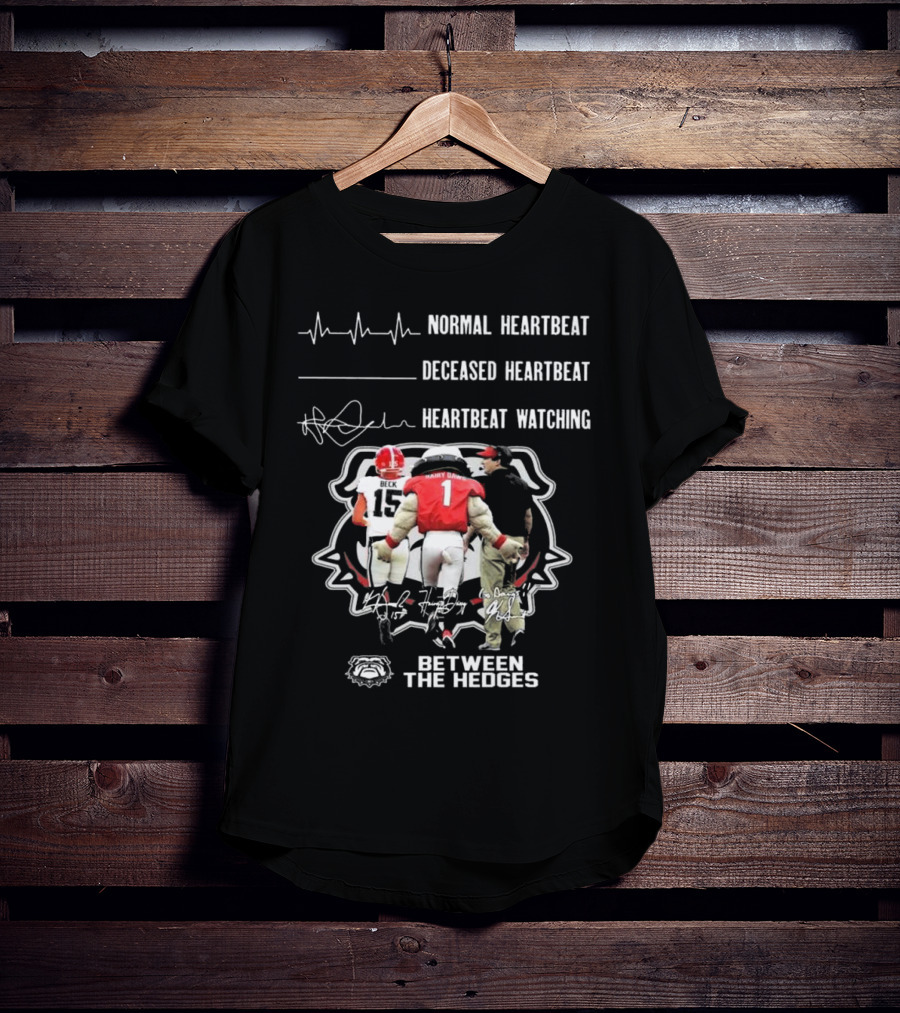 Georgia Bulldogs Normal Heartbeat Deceased Heartbeat Heartbeat Watching Between The Hedges Signatures T-Shirt