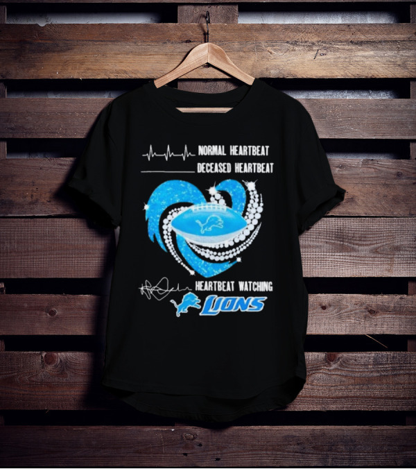 Normal Heartbeat Deceased Heartbeat Heartbeat Watching Detroit Lions T-Shirt