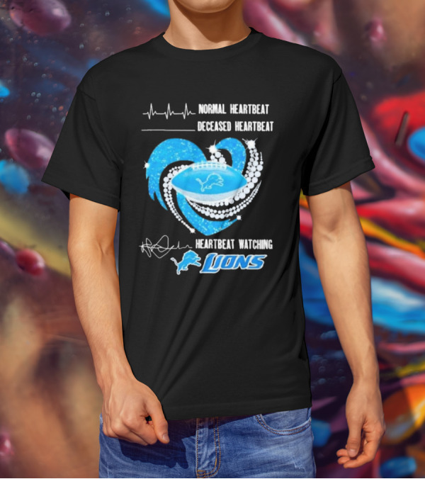Normal Heartbeat Deceased Heartbeat Heartbeat Watching Detroit Lions T-Shirt