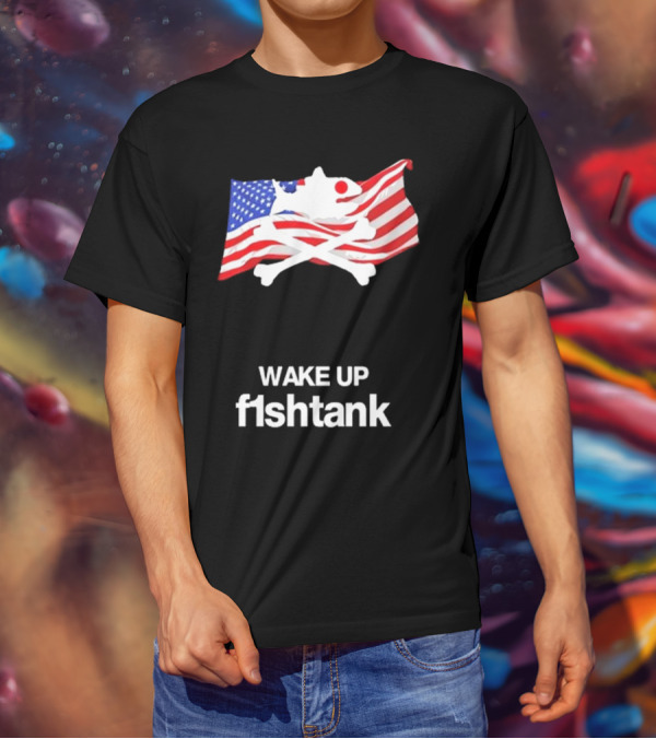 Wake Up Fishtank American Flag Crossbones T-Shirt