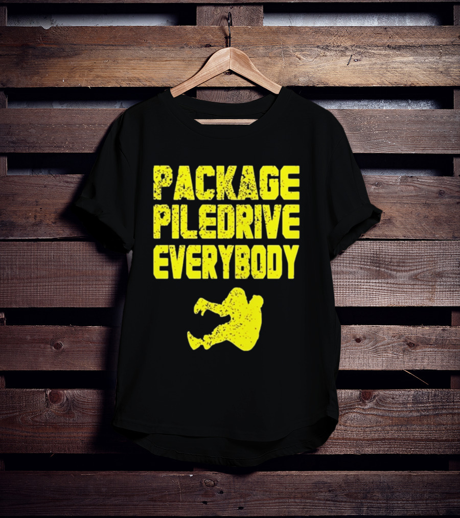 Package Piledrive Everybody Wrestling Move T-Shirt