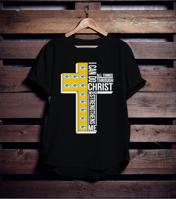 Green Bay Packers I Can Do All Things Through Christ Who Strengthens Me T-Shirt