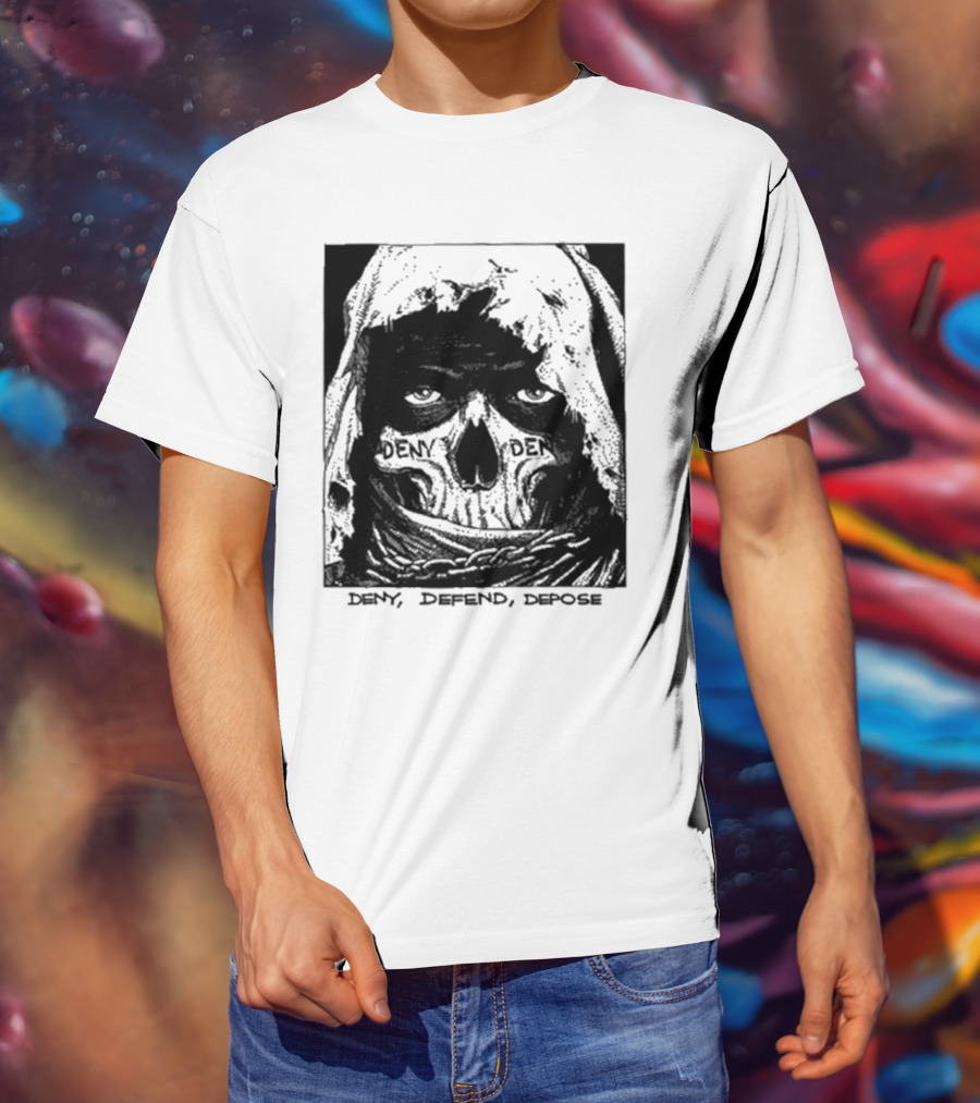 Deny Defend Depose Skull T-Shirt