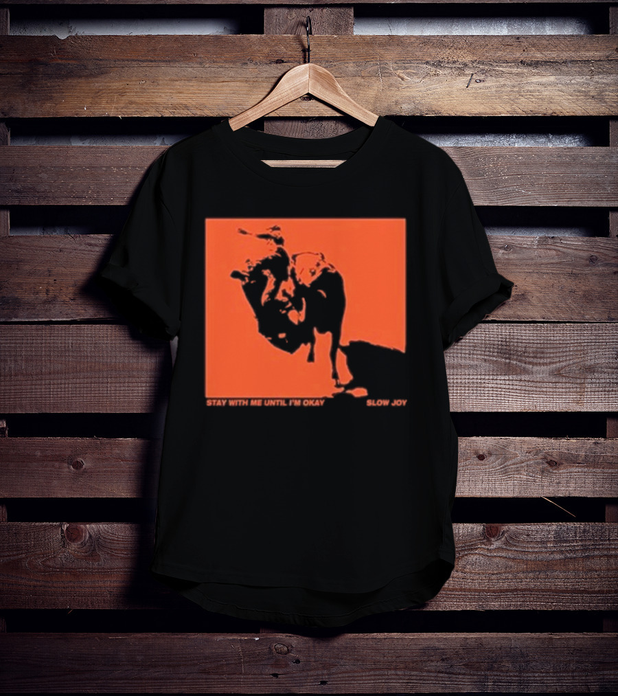 Slow Joy Stay With Me Until I'm Okay Red Bull Image T-Shirt