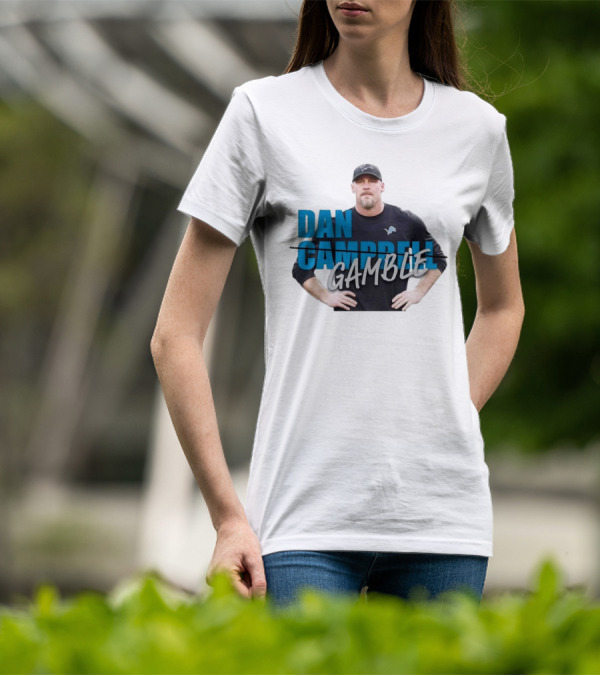 Dan Gamble Not Campbell Detroit Lions Coach T-Shirt