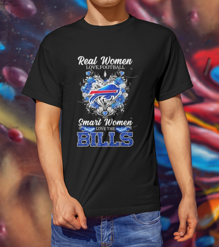 Real Women Love Football Smart Women Love The Bills Buffalo T-Shirt