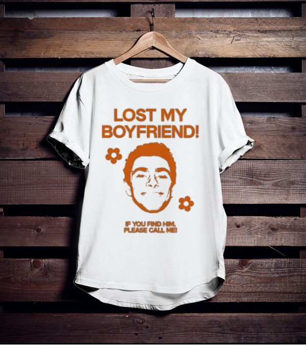 Lost My Boyfriend If You Find Him Please Call Me Flowers And Smiling Face T-Shirt