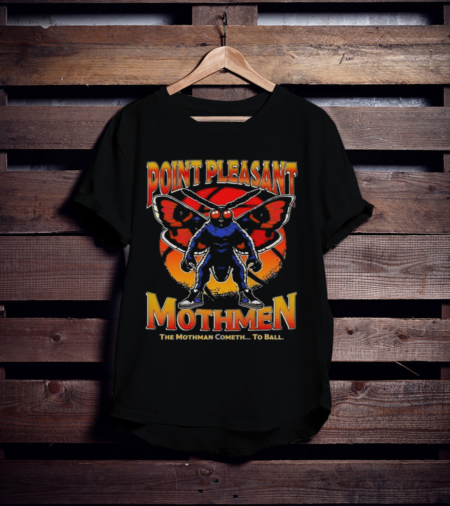 Point Pleasant Mothmen The Mothman Cometh To Ball T-Shirt