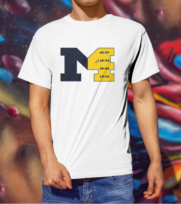 Michigan M4 42-27 45-23 30-24 13-10 T-Shirt