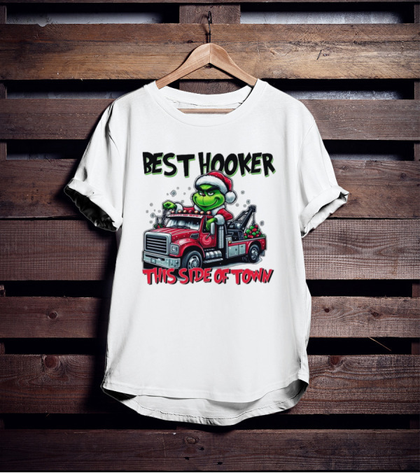 Best Hooker This Side Of Town Grinch Merry Christmas T-Shirt