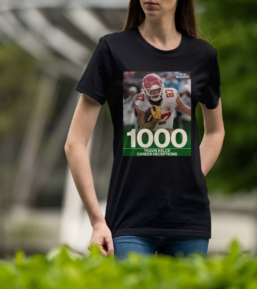 Travis Kelce 1000 Career Receptions New Heights T-Shirt