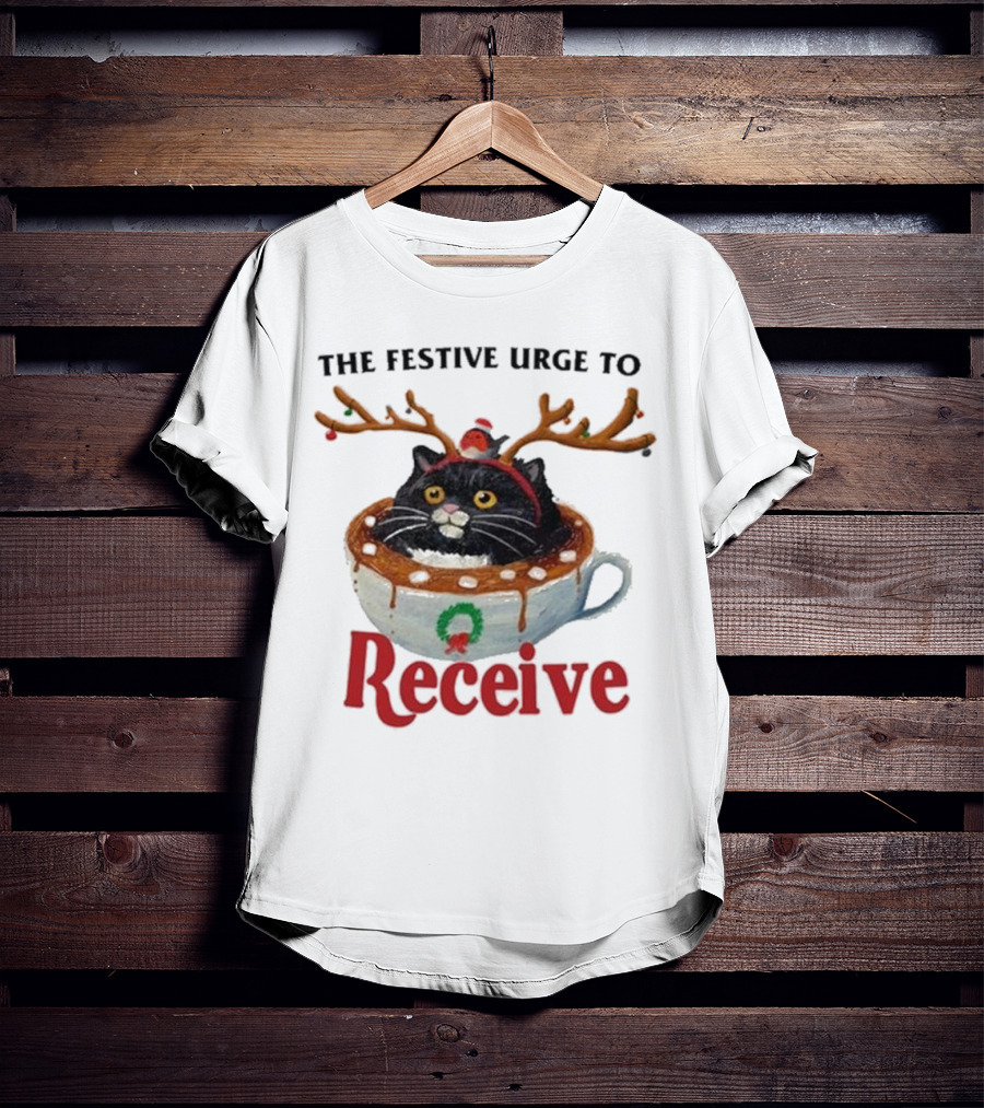 The Festive Urge To Receive Cat With Antlers In Christmas Cup T-Shirt