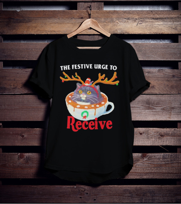 The Festive Urge To Receive Cat In Reindeer Ears In Holiday Cup T-Shirt