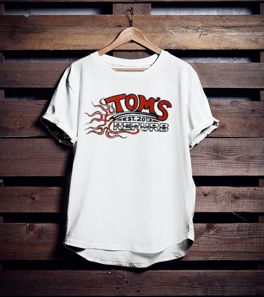 Tom’s Refurb Est. 2013 Flame T-Shirt
