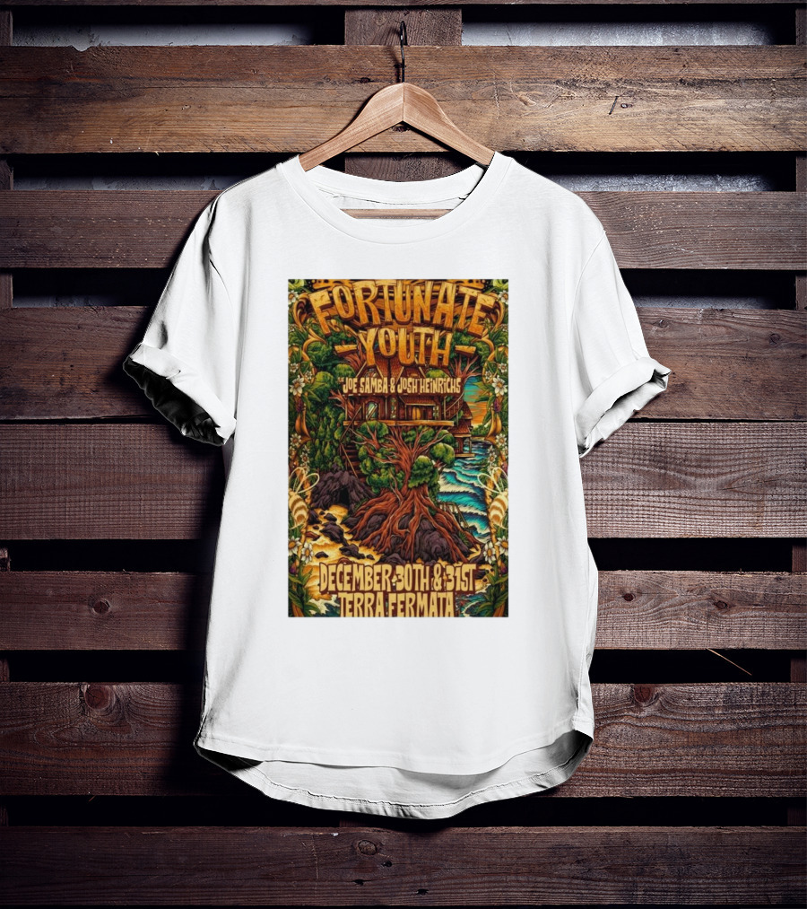 Fortunate Youth With Joe Samba And Josh Heinrichs At Terra Fermata December 30th And 31st T-Shirt