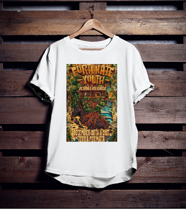Fortunate Youth With Joe Samba And Josh Heinrichs At Terra Fermata December 30th And 31st T-Shirt