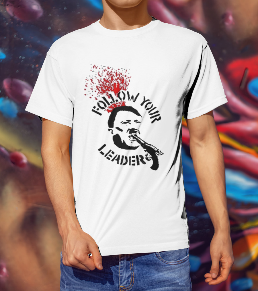 Follow Your Leader Anti-Fascist Commentary Stencil T-Shirt