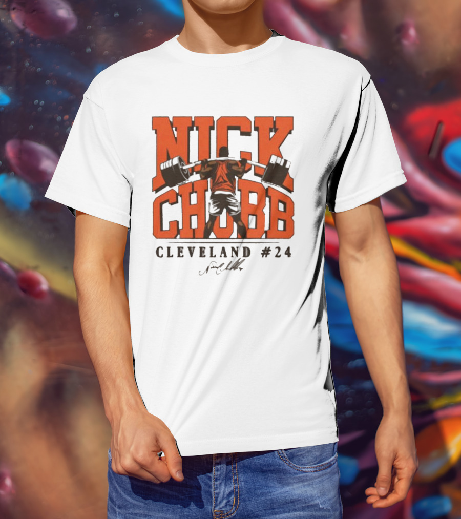Nick Chubb Cleveland #24 Weightlifting Signature T-Shirt