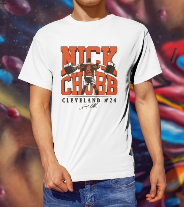Nick Chubb Cleveland #24 Weightlifting Signature T-Shirt