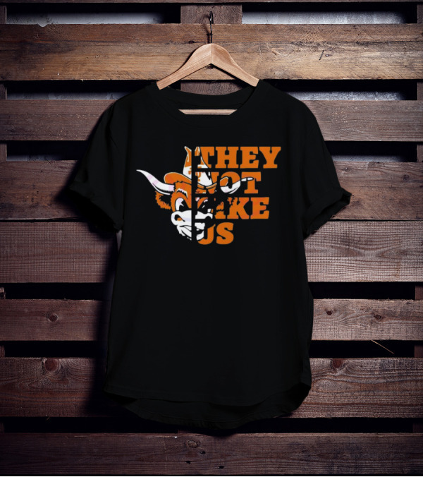 They Not Like Us Texas Longhorns College Football 2025 They Not Like Us T-Shirt