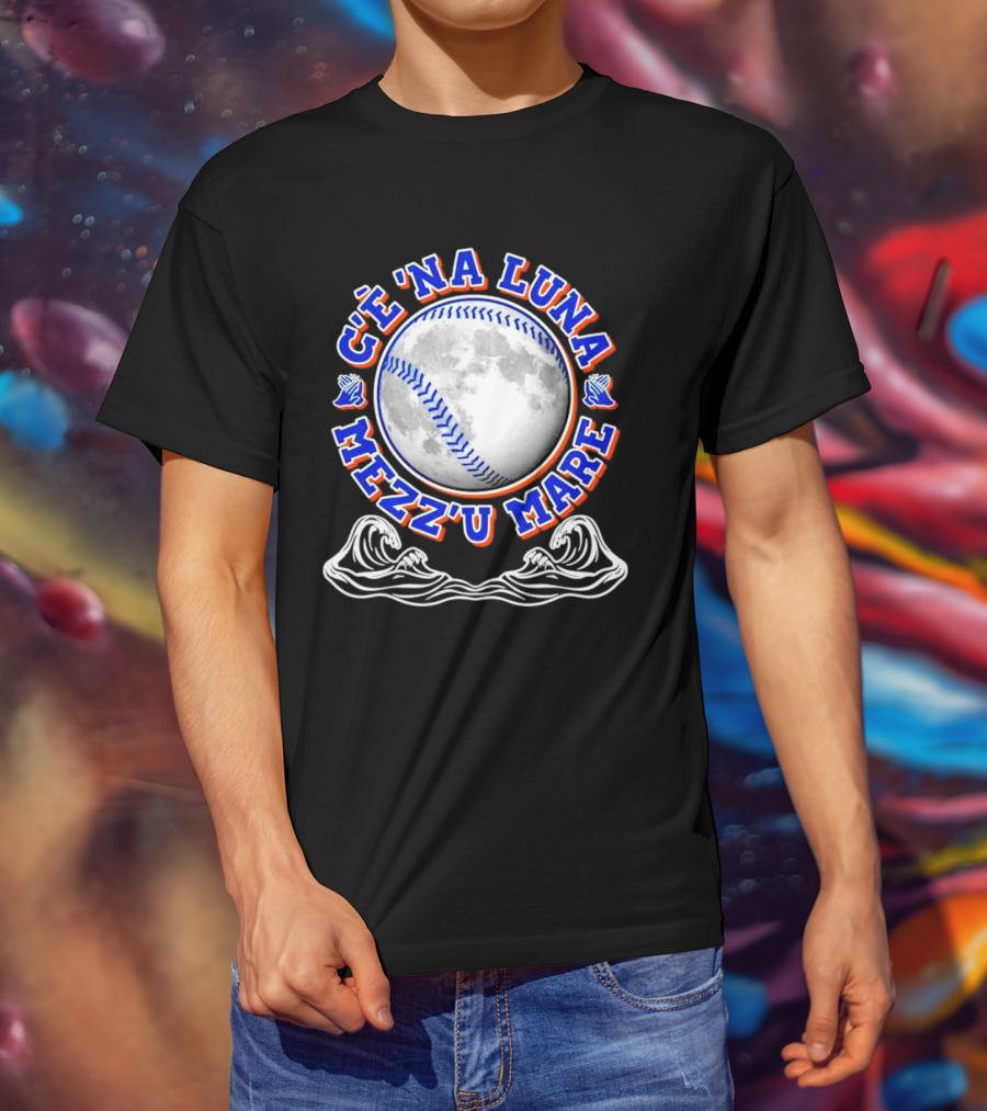 C'è 'Na Luna Mezz'u Mare Baseball New York Mets T-Shirt