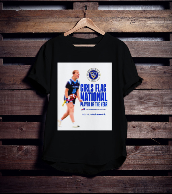Merrill Football Club Girls Flag National Player Of The Year Nela Lopusanova Buffalo Bills Nomination T-Shirt