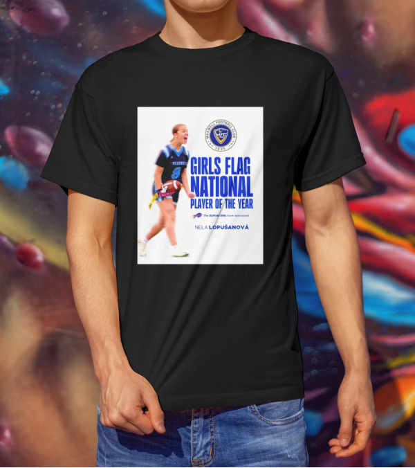 Merrill Football Club Girls Flag National Player Of The Year Nela Lopusanova Buffalo Bills Nomination T-Shirt
