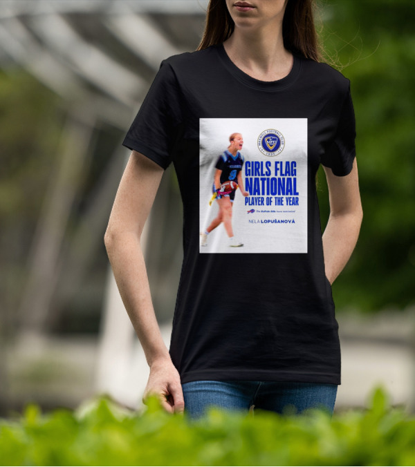 Merrill Football Club Girls Flag National Player Of The Year Nela Lopusanova Buffalo Bills Nomination T-Shirt